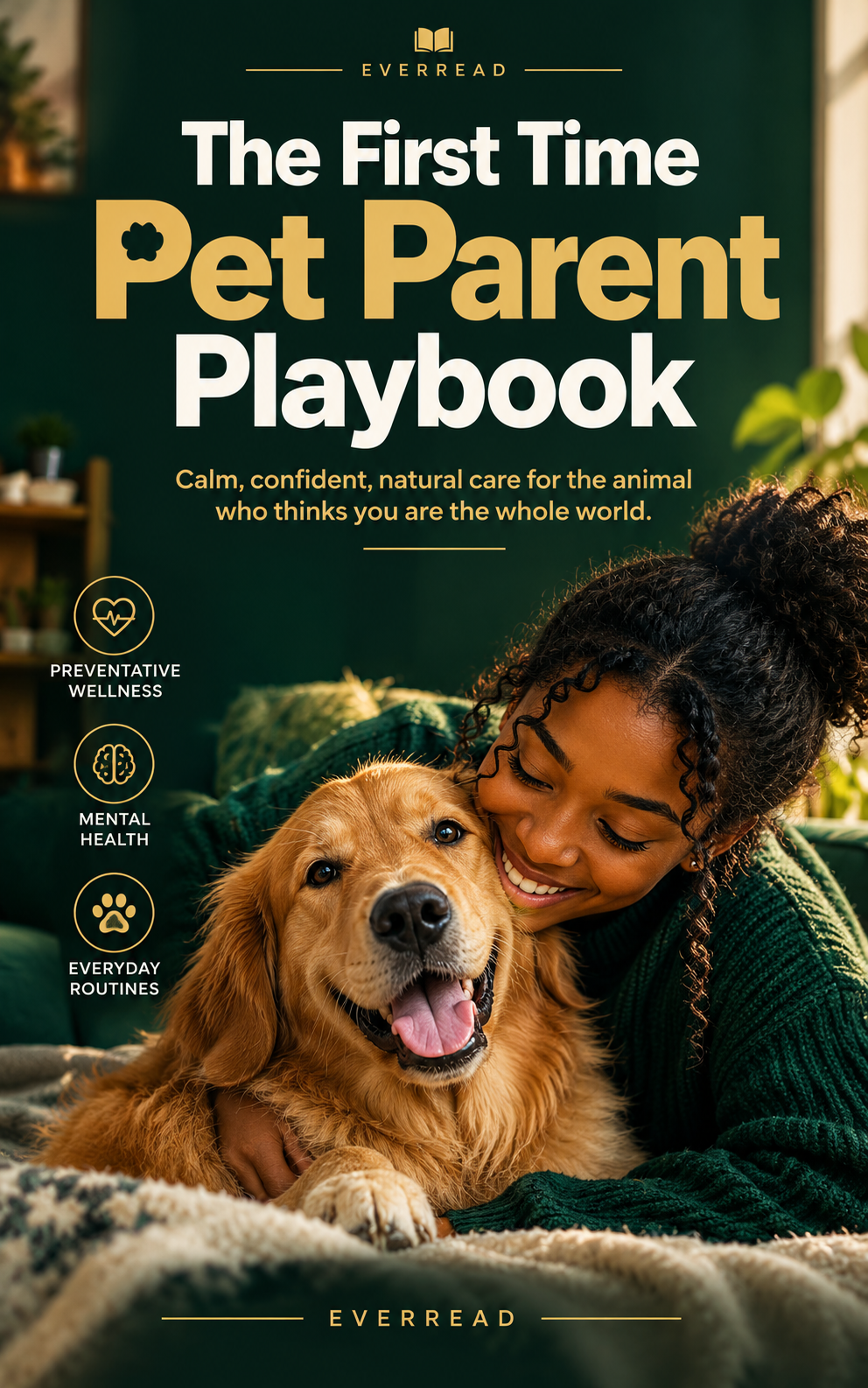 The First Time Pet Parent Playbook: A Dog & Cat Care Guide for New Owners