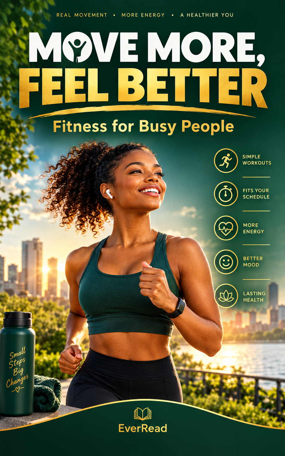 Move More, Feel Better: Fitness for Busy People | 10-Minute Habits for Energy, Sleep & Gut Health (PDF Ebook)